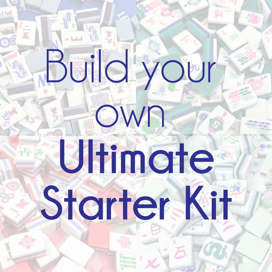 Build your own Ultimate Starter Kit - Oh My Mahjong
